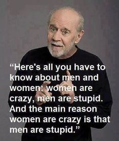 dd782af1c061cc6f641832771e7067d2--george-carlin-men-and-women.jpg