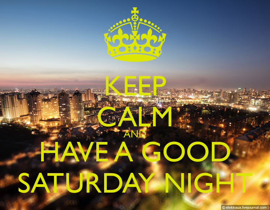 keep-calm-and-have-a-good-saturday-night.png