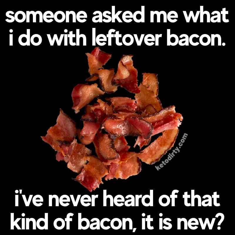 leftover-bacon-recipe-meme.jpg.jpeg